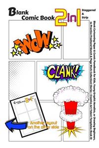 Blank Comic Book 2-in-1. Staggered & Strip