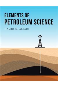 Elements of Petroleum Science