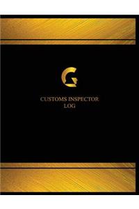 Customs Inspector Log (Log Book, Journal - 125 pgs, 8.5 X 11 inches)