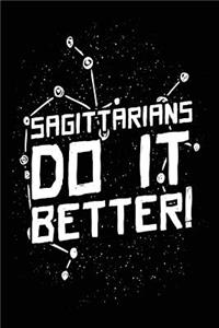 Sagittarians Do It Better!