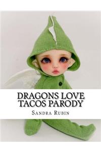 Dragons Love Tacos Parody