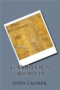 Gambler's World