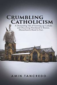 Crumbling Catholicism
