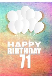 Happy Birthday 71