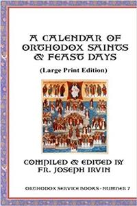 A Calendar of Orthodox Saints & Feast Days