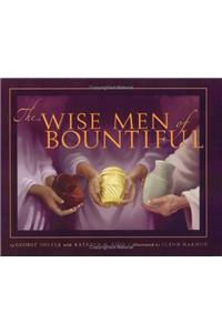 Wise Men of Bountiful