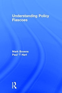 Understanding Policy Fiascoes