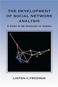 The Development of Social Network Analysis