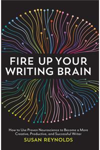 Fire Up Your Writing Brain