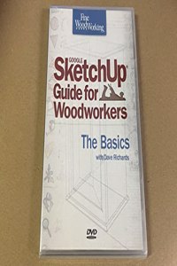 Fine Woodworking Sketchup(r) Guide for Woodworkers - The Basics