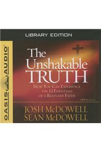 Unshakable Truth (Library Edition)