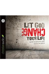 Let God Change Your Life