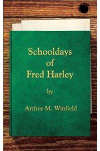 Schooldays of Fred Harley