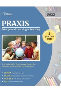 Praxis Principles of Learning and Teaching K-6 Study Guide