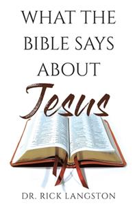 What the Bible Says About Jesus