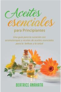 Aceites Esenciales Para Principiantes