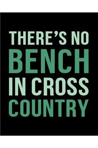 There's No Bench in Cross Country