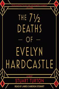 7 1/2 Deaths of Evelyn Hardcastle