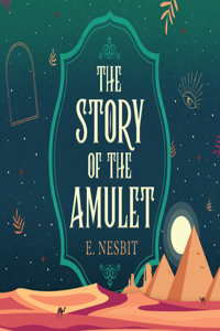 The Story of the Amulet