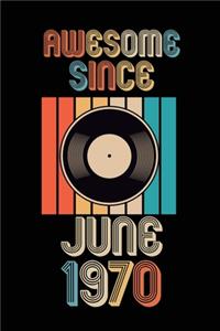 Awesome Since June 1970