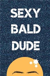 Sexy Bald Dude