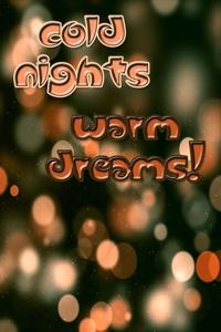 cold nights warm dreams quote for inspiration and motivation happy new year notebook gift