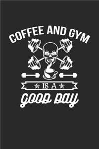 coffee and gym is a good day