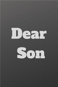 Dear Son,: Letters to my son from Dad, Blank Journal: A Thoughtful Gift For New Fathers & Parents Great for Keepsake Baby shower and Christmas Gifts (As I Watc