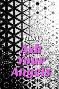 Just Ask Your Angels