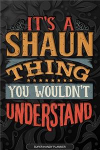 Its A Shaun Thing You Wouldnt Understand