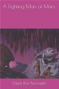 A Fighting Man of Mars