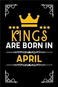Kings Are Born In April