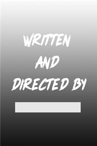Written and Directed by