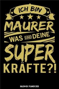 Ich bin Maurer was sind deine Superkräfte?!