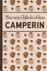 Ohne meinen Kaffee bin ich keine Camperin