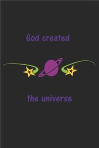 God created the universe: Monatsplaner, Termin-Kalender - Geschenk-Idee für gläubige Christen - A5 - 120 Seiten