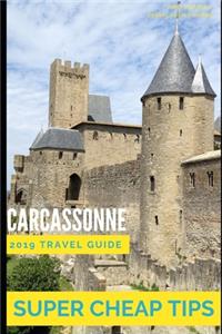 Super Cheap Carcassonne - Travel Guide 2019