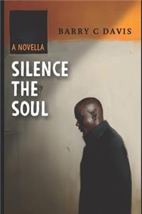 Silence The Soul