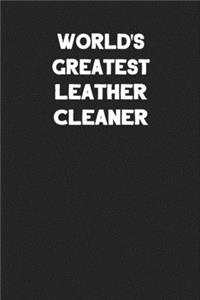 World's Greatest Leather Cleaner