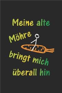 Meine alte Möhre bringt mich überall hin