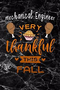 Mechanical Engineer very thankful this fall