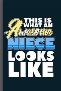 This is what an Awesome niece Looks like