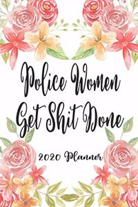 Police Women Get Shit Done 2020 Planner