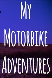 My Motorbike Adventures