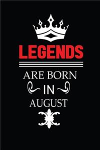 Legends Are Born In August