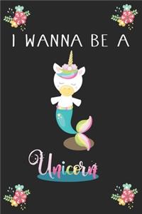 I Wanna Be A Unicorn