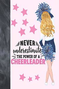 Never Underestimate The Power Of A Cheerleader