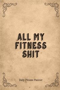 All My Fitness Shit, Daily Fitness Planner
