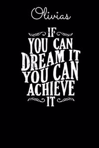 Olivias If You Can Dream It You Can Achieve It