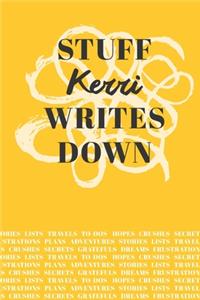 Stuff Kerri Writes Down